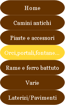 Antichit Bianchi Roberto,il camino antico in pietra e marmo,Le Ville di Monterchi (Arezzo), CAMINI ANTICHI, MATERIALI DA RECUPERO,alari antichi,pavimenti antichi in cotto,tegole e coppi antichi, ferro battuto,rame antico,portali antichi in pietra e marmo,orci antichi in cotto dell'Impruneta,fontane, statue e colonne antiche in pietra antica e marmo antico,materiali di recupero,coppi antichi,cancelli in ferro battuto,cassaforte antica,caminetti antichi,accessori per il camino,presso la Madonna del Parto.